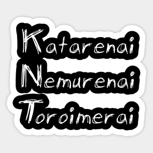 Katarenai nemurenai toroimerai Sticker